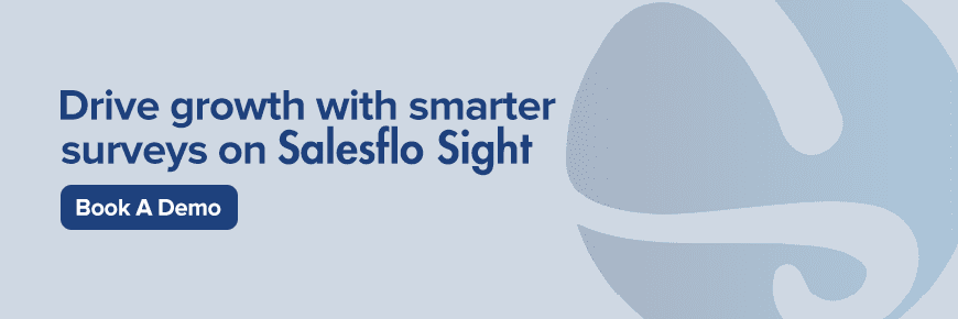 Drive growth with smarter surveys on Salesflo Sight
